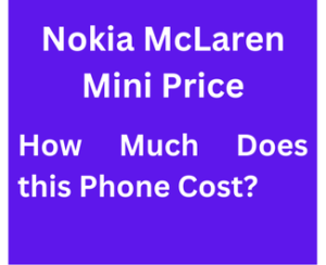 Nokia McLaren Mini Price