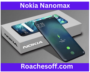 The Nokia Nanomax