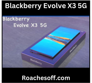 Blackberry Evolve X3 5G